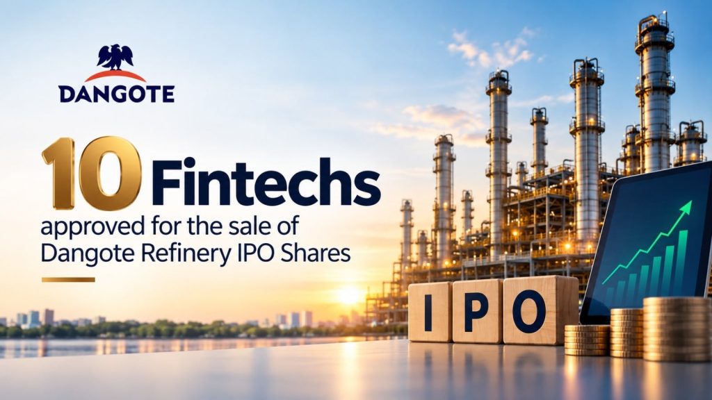 10 Fintechs approved for sale of Dangote Refinery IPO shares